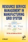 Resource Service Management in Manufacturing Grid System - Book