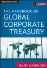The Handbook of Global Corporate Treasury - Book