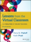 Lessons from the Virtual Classroom : The Realities of Online Teaching - Book
