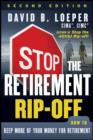 Stop the Retirement Rip-off : How to Keep More of Your Money for Retirement - Book