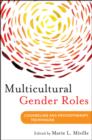 Multicultural Gender Roles : Applications for Mental Health and Education - Book