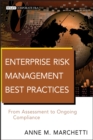 Enterprise Risk Management Best Practices : From Assessment to Ongoing Compliance - eBook