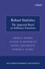 Robust Statistics : The Approach Based on Influence Functions - eBook