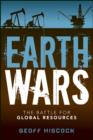 Earth Wars : The Battle for Global Resources - eBook