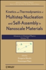 Kinetics and Thermodynamics of Multistep Nucleation and Self-Assembly in Nanoscale Materials, Volume 151 - Book