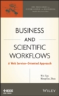 Business and Scientific Workflows : A Web Service-Oriented Approach - Book