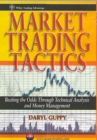 Market Trading Tactics : Beating the Odds Through Technical Analysis and Money Management - eBook