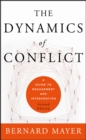 The Dynamics of Conflict : A Guide to Engagement and Intervention - eBook