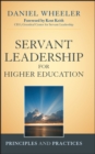 Servant Leadership for Higher Education : Principles and Practices - eBook