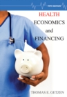 Health Economics and Financing, Fifth Edition - Book
