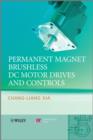 Permanent Magnet Brushless DC Motor Drives and Controls - eBook
