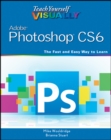 Teach Yourself VISUALLY Adobe Photoshop CS6 - Book