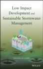 Low Impact Development and Sustainable Stormwater Management - eBook