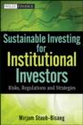 Sustainable Investing for Institutional Investors : Risks, Regulations and Strategies - Book