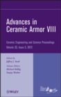 Advances in Ceramic Armor VIII, Volume 33, Issue 5 - Book