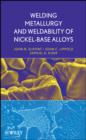 Welding Metallurgy and Weldability of Nickel-Base Alloys - eBook