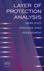 Layer of Protection Analysis : Simplified Process Risk Assessment - eBook