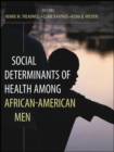 Social Determinants of Health Among African-American Men - eBook