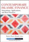 Contemporary Islamic Finance : Innovations, Applications, and Best Practices - eBook