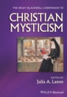 The Wiley-Blackwell Companion to Christian Mysticism - eBook