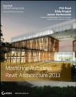 Mastering Autodesk Revit Architecture 2013 - eBook
