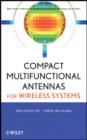 Compact Multifunctional Antennas for Wireless Systems - eBook