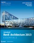 Autodesk Revit Architecture 2013 Essentials - Book