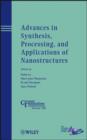 Advances in Synthesis, Processing, and Applications of Nanostructures - Book