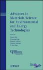 Advances in Materials Science for Environmental and Energy Technologies - Book