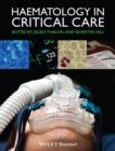 Haematology in Critical Care : A Practical Handbook - Book