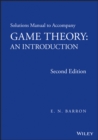 Solutions Manual to Accompany Game Theory : An Introduction - Book