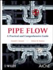 Pipe Flow : A Practical and Comprehensive Guide - eBook