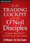 In The Trading Cockpit with the O'Neil Disciples : Strategies that Made Us 18,000% in the Stock Market - eBook