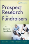 Prospect Research for Fundraisers : The Essential Handbook - Book