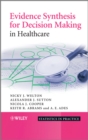 Evidence Synthesis for Decision Making in Healthcare - eBook