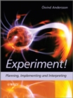 Experiment! : Planning, Implementing and Interpreting - eBook