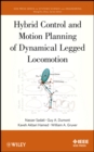 Hybrid Control and Motion Planning of Dynamical Legged Locomotion - Book