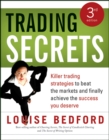 Trading Secrets : Killer trading strategies to beat the markets and finally achieve the success you deserve - Book