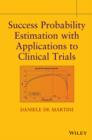 Success Probability Estimation with Applications to Clinical Trials - Book