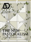 The New Pastoralism : Landscape into Architecture - Book