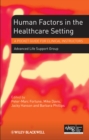 Human Factors in the Health Care Setting : A Pocket Guide for Clinical Instructors - eBook