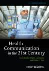 Health Communication in the 21st Century - eBook