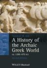 A History of the Archaic Greek World, ca. 1200-479 BCE - eBook