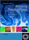 Rotating Thermal Flows in Natural and Industrial Processes - eBook