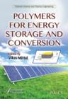 Polymers for Energy Storage and Conversion - Book