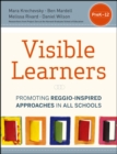 Visible Learners : Promoting Reggio-Inspired Approaches in All Schools - Book