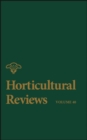 Horticultural Reviews, Volume 40 - Book