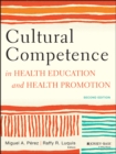 Cultural Competence in Health Education and Health Promotion - Book