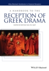 A Handbook to the Reception of Greek Drama - eBook