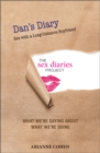 Dan's Diary - Sex with a Long-Distance Boyfriend : The Sex Diaries Project - eBook